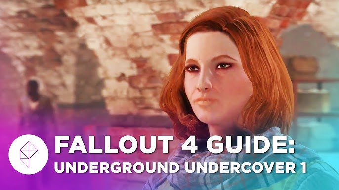 Fallout 4 Underground Undercover