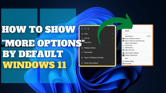 how to Show More Options in windows 11 by default