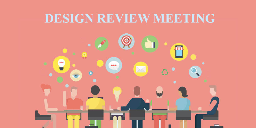 Design Review – Learn How to Conduct a Proper One