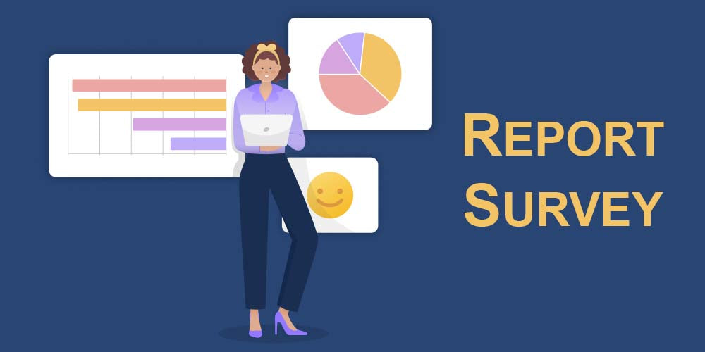 Know the Benefits of a Report Survey and Build Your Own!