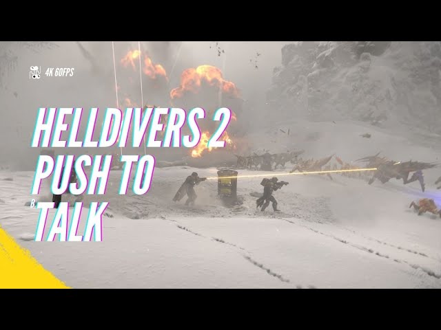 helldivers 2 push to talk button