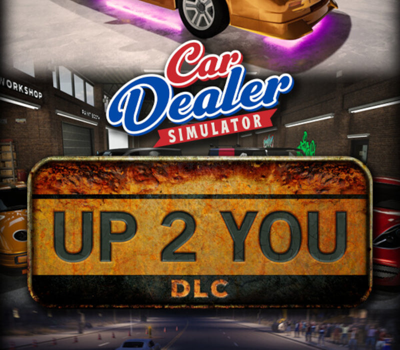 Car Dealer Simulator - DLC Up 2 You pentru PC Steam CD Key ilustrația copertei
