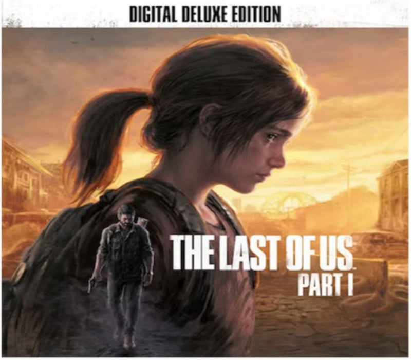 The Last of Us Part I Digital Deluxe Edition