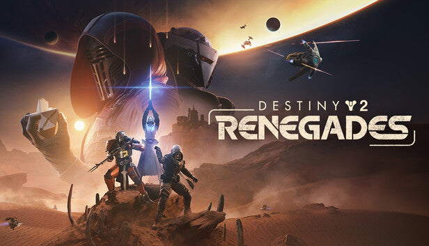 Promotional image for 'Destiny 2: Renegades' with characters and spaceships in a desert planet setting.
