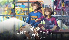 Until Then EU PC Steam narrative adventure game