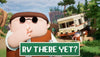 Animated character with sunglasses and text 'RV There Yet?' in a forest setting with an RV.