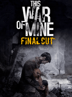 This War of Mine: Final Cut Steam CD Key-2