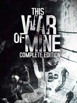 This War of Mine: Complete Edition Steam CD Key