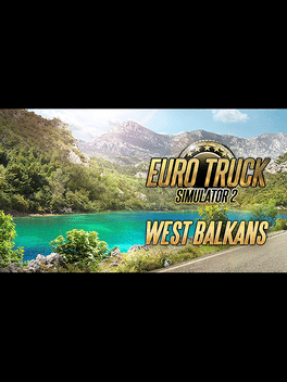 Euro Truck Simulator 2: West Balkans DLC EU v2 Steam Altergift
