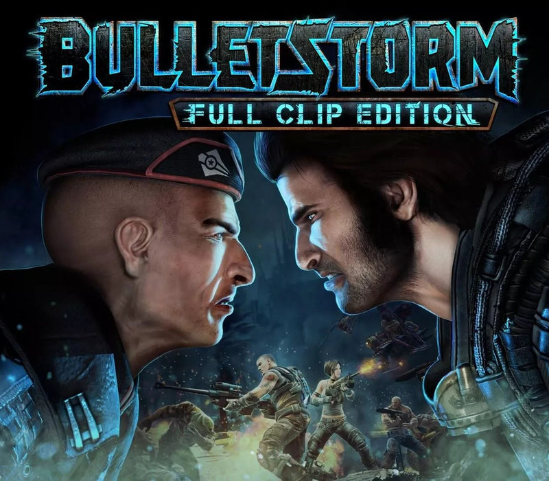 Promotional poster for 'Bulletstorm: Full Clip Edition' with two characters facing each other amidst a battle scene.