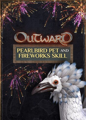 Outward: Pearlbird Pet and Fireworks Skill Global Steam CD Key