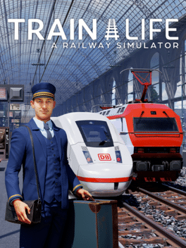 Train Life: A Railway Simulator Global Steam CD Key