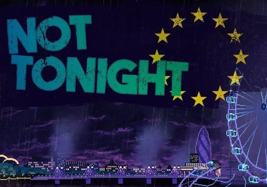 Not Tonight Steam CD Key