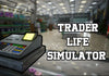 Trader Life Simulator Steam CD Key