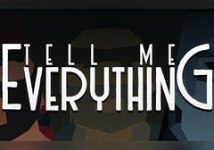 Tell Me Everything Steam CD Key-1